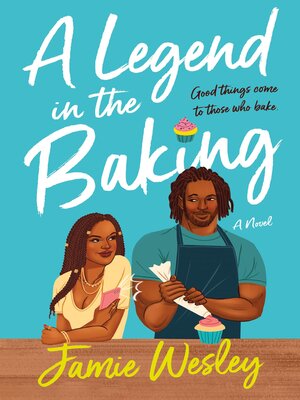 cover image of A Legend in the Baking