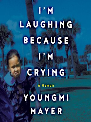 cover image of I'm Laughing Because I'm Crying