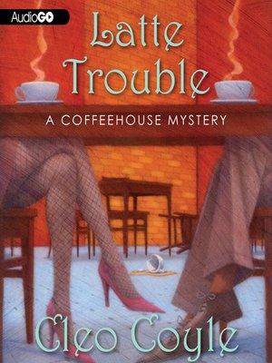 cover image of Latte Trouble