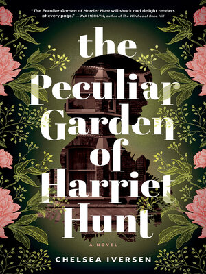 cover image of The Peculiar Garden of Harriet Hunt