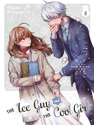 cover image of The Ice Guy and the Cool Girl, Volume 8