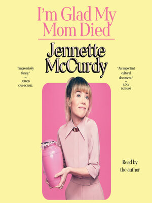 cover image of I'm Glad My Mom Died