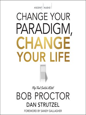 cover image of Change Your Paradigm, Change Your Life