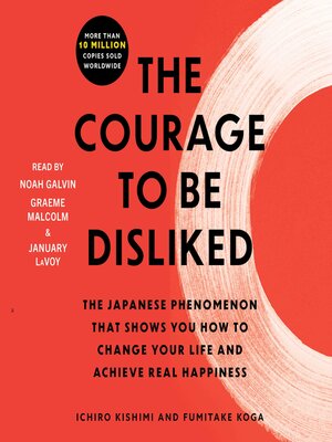 cover image of The Courage to Be Disliked