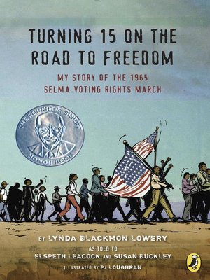 Available Title: Turning 15 on the Road to Freedom: My Story of the 1965 Selma Voting Rights March